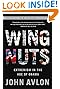 Wingnuts: Extremism in the Age of Obama