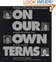 On Our Own Terms