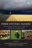 51P40EuLKbL. SL160  Food Systems Failure: The Global Food Crisis and the Future of Agriculture
