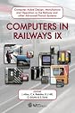 Computers in Railways IX: Computer Aided Design, Manufacture & Operation in the Railway and Other Advanced Transit Systems (Advances in Transport, 15) (v. 9)