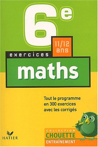 Chouette Entraînement : Mathématiques, 6e - 11-12 ans (+ corrigés)