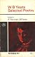 W. B. Yeats Selected Poetry. Pocket Papermac P97