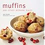 Muffins: And Other Morning Bakes