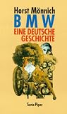 BMW. Eine deutsche Geschichte.
