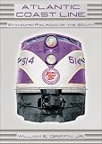 Atlantic Coast Line: The Standard Railroad of the South
