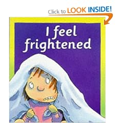 I Feel Frightened (Your Emotions)