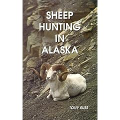 Sheep Hunting in Alaska: The Dall Sheep Hunters Guide