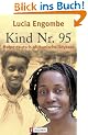 Kind Nr. 95: Meine deutsch-afrikanische Odyssee