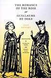 Buy : The Romance of the Rose, or Guillaume de Dole (Middle Ages)