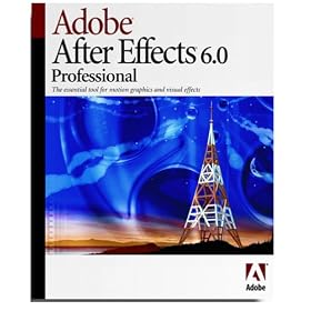 Adobe After Effects Professional 6.0 by Adobe