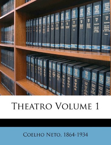 Theatro Volume 1 (Portuguese Edition)