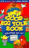 The Good Egg Yolk Book (Red Fox Joke Book)