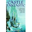 Castle Fantastic by John DeChancie and Martin H. Greenberg