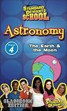 Standard Deviants School - Astronomy, Program 4 - The Earth and the Moon (Classroom Edition)