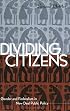 Dividing Citizens: Gender and Federalism in New Deal Public Policy