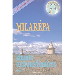Chants extraordinaires : Tome 2, Trente-sept extraits de l'ensemble exceptionnel des Histoires et chants de la tradition orale de J��tsun Milar��pa