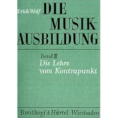 Die Musikausbildung, Bd.3, Die Lehre vom Kontrapunkt: Regeln, �bungen und Formeln im strengen Satz