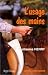 L'usage des mains L'usage des mains