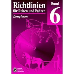Richtlinien f�r Reiten und Fahren, Bd.6, Longieren