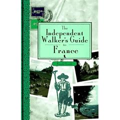 The Independent Walker's Guide to France
