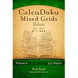 calcudoku mixed grids deluxe easy to hard volume 6 474 puzzles