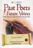 Past poets - future voices. East & South