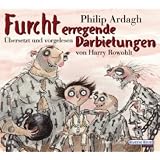 Furcht erregende Darbietungenvon "Philip Ardagh"