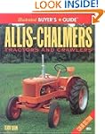 Allis-Chalmers Tractors and Crawlers:...