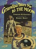  : Grandpa Takes Me to the Moon