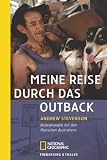 Meine Reise durch das Outback: Begegnungen mit den Menschen Australiens - Andrew Stevenson