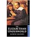 The Elizabethan Underworld (Sutton History Classics) (Sutton History Classics)