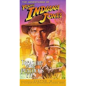 Adventures of Young Indiana Jones, Chapter 18 - Treasure of the Peacock's Eye [VHS]