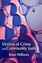 Victims of Crime and Community Justice: Justice Rebalanced?