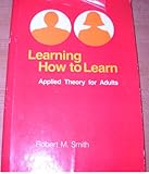 Learning how to learn : applied theory for adults
