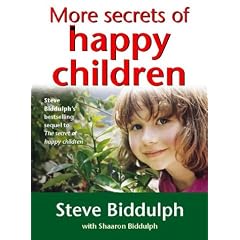 More Secrets of Happy Children: A guide for parents