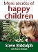 More Secrets of Happy Children: A Guide for Parents