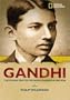 World History Biographies: Gandhi: The Young Protestor Who Founded A Nation (National Geographic World History Biographies)