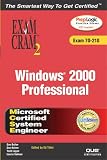 MCSE Windows 2000 Professional Exam Cram 2 (Exam Cram 70-210) (Exam Cram)