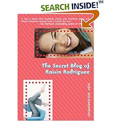 The Secret Blog of Raisin Rodriguez