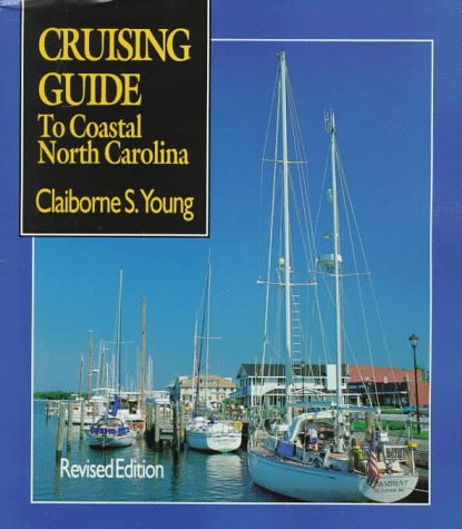 Cruising Guide to Coastal North Carolina