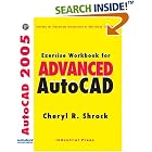 Click here to buy Exercise Workbook for Advanced AutoCAD 2005 by  Cheryl Shrock.