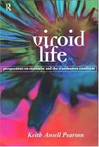 Viroid Life: Perspectives on Nietzsche and the Transhuman Condition