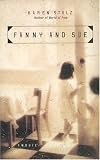 Fanny and Sue: A Novel