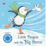 Little Penguin and the Big Storm (Noisy Noisy)