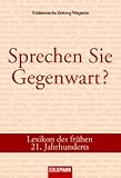 Sprechen Sie Gegenwart?