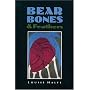 Bear Bones & Feathers (Wood Mountain Series)