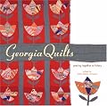 Georgia Quilts: Piecing Together a History (Wormsloe Foundation Publication) (Wormsloe Foundation Publication)