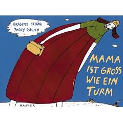 Mama ist gro� wie ein Turm