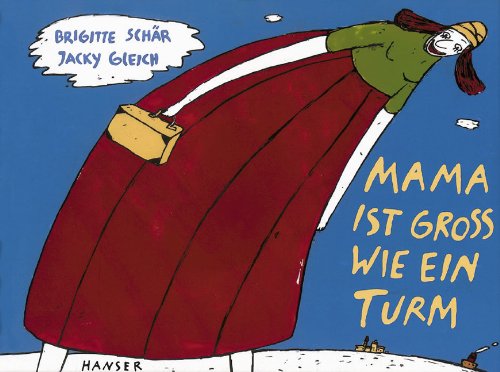 Carl Hanser Verlag Mama ist gro&szlig; wie ein Turm