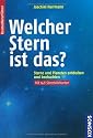 Welcher Stern ist das?: Sterne und Planeten entdecken und beobachten